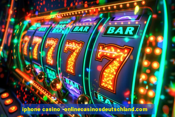 iphone casino -onlinecasinosdeutschland.com