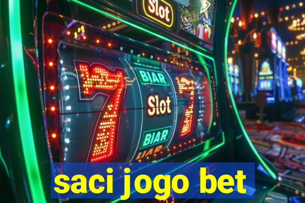 saci jogo bet