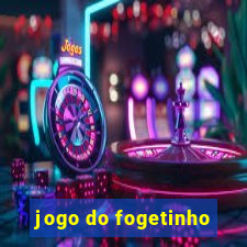 jogo do fogetinho