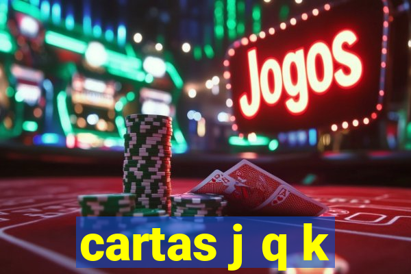 cartas j q k