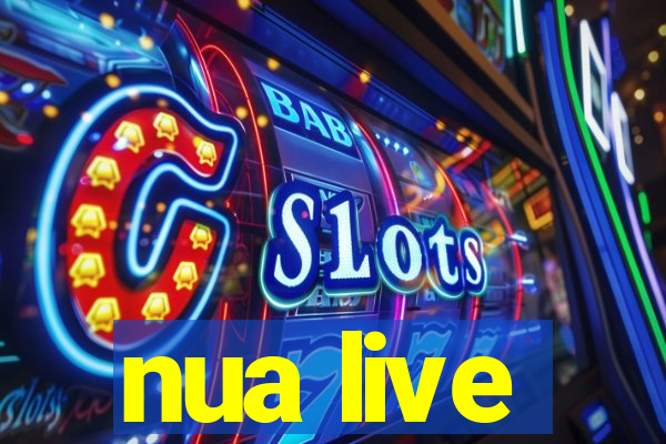 nua live