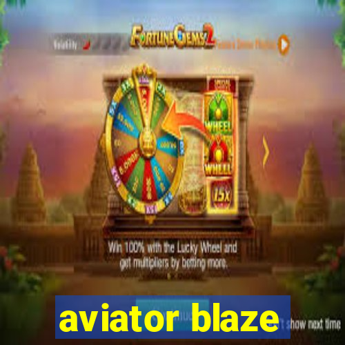 aviator blaze