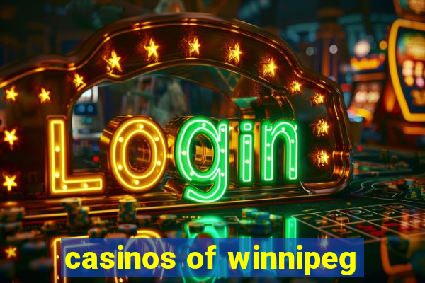 casinos of winnipeg