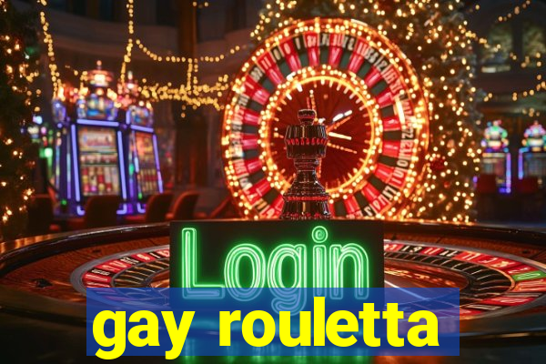 gay rouletta