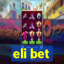 eli bet