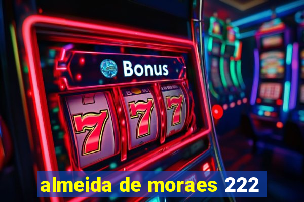 almeida de moraes 222