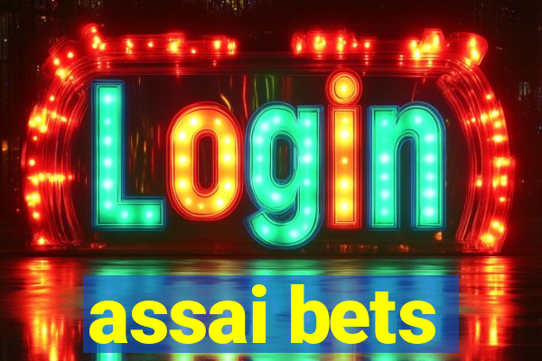 assai bets