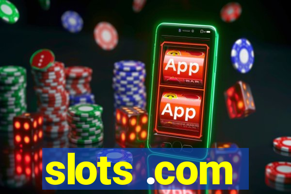 slots .com