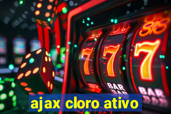 ajax cloro ativo