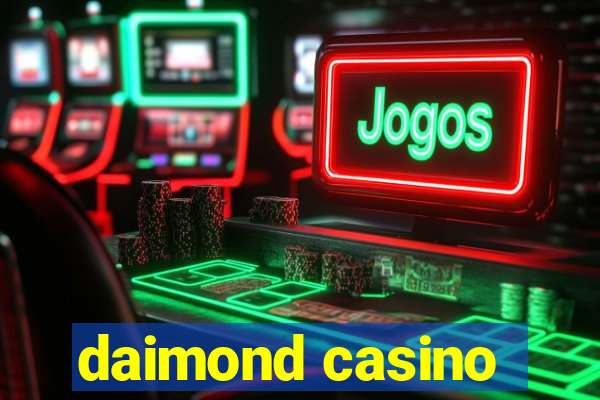 daimond casino