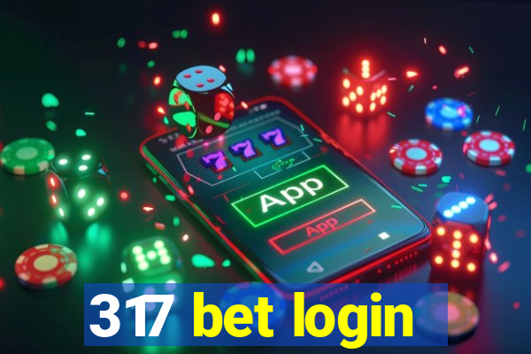 317 bet login