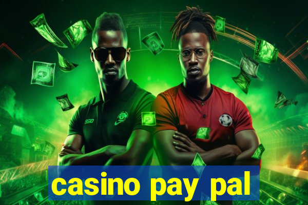 casino pay pal