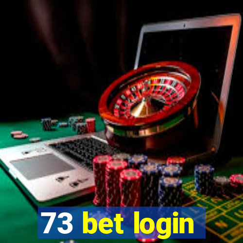 73 bet login