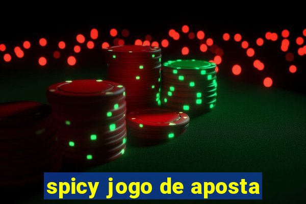 spicy jogo de aposta