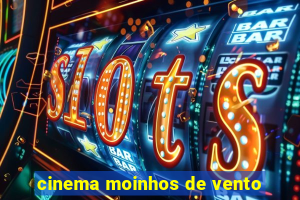 cinema moinhos de vento