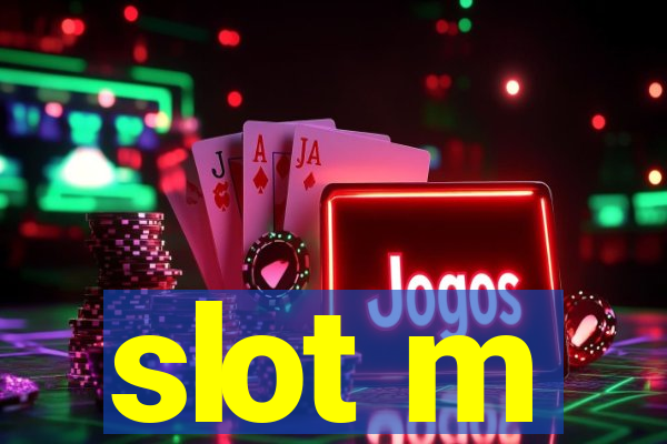 slot m