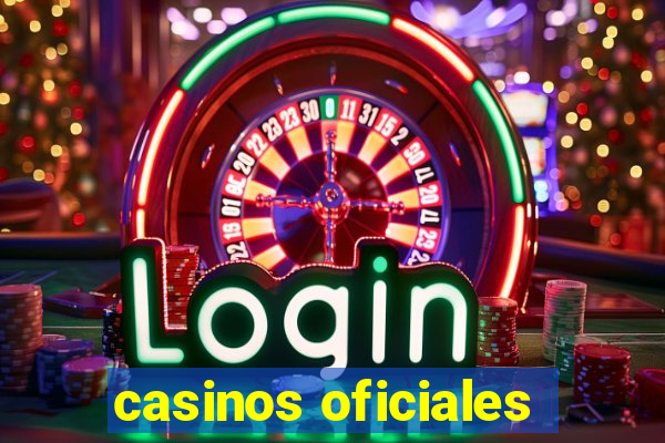 casinos oficiales