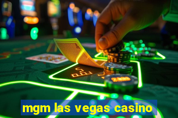 mgm las vegas casino