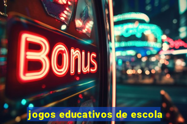 jogos educativos de escola