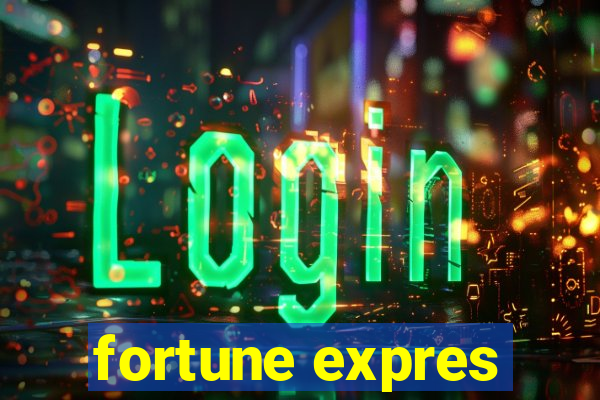 fortune expres