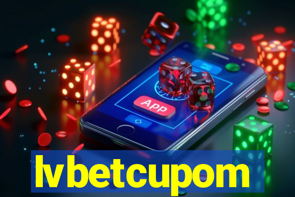 lvbetcupom