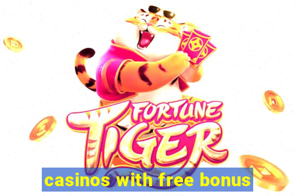 casinos with free bonus