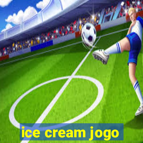 ice cream jogo