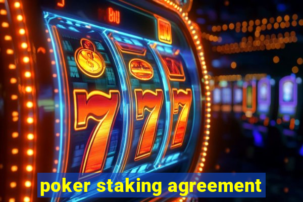 poker staking agreement