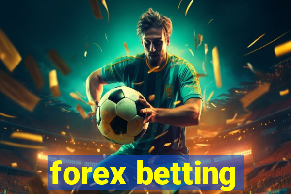 forex betting