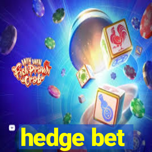 hedge bet