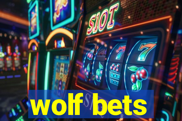 wolf bets