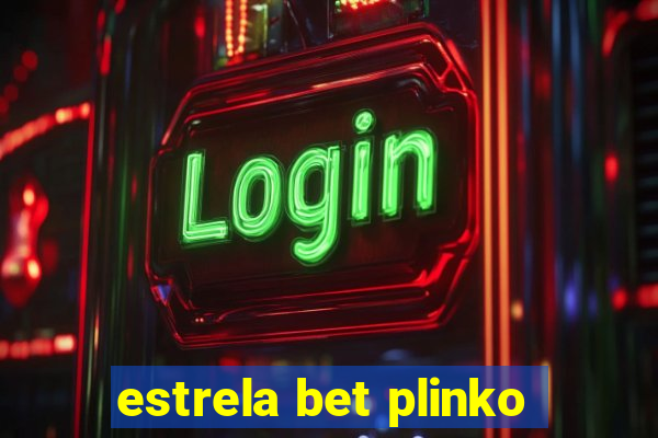 estrela bet plinko