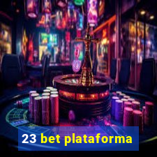 23 bet plataforma