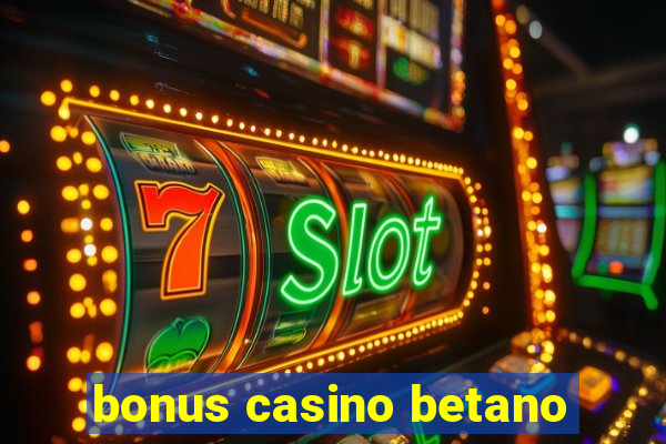 bonus casino betano