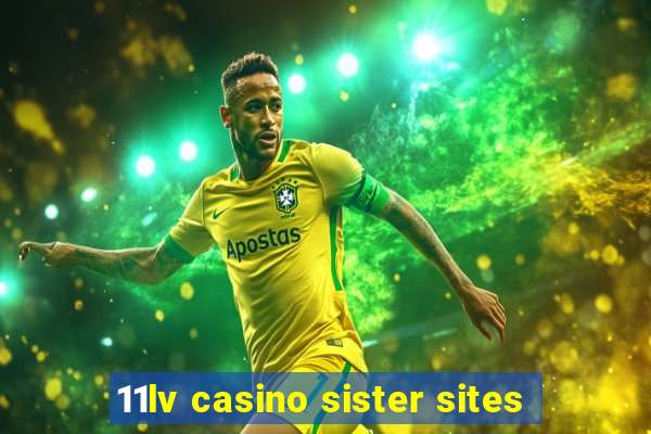 11lv casino sister sites