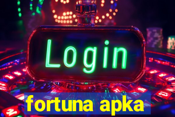 fortuna apka