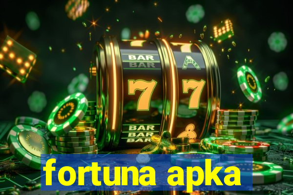 fortuna apka