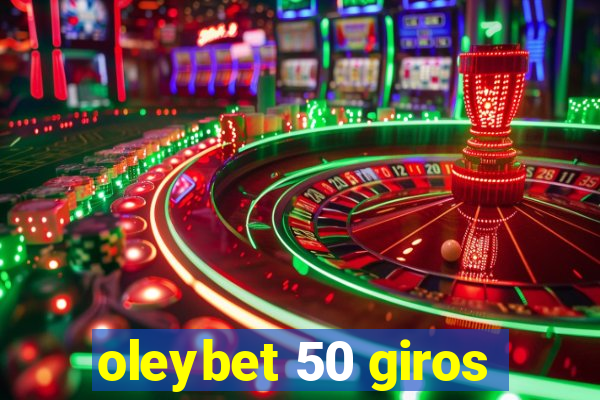 oleybet 50 giros