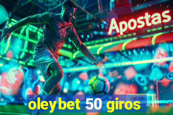 oleybet 50 giros