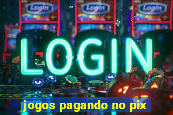 jogos pagando no pix