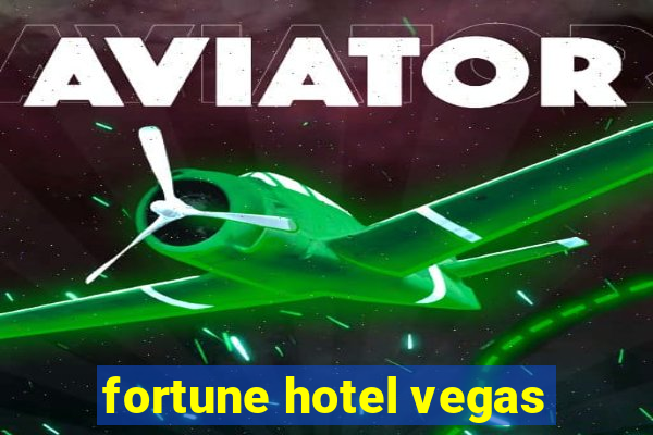 fortune hotel vegas