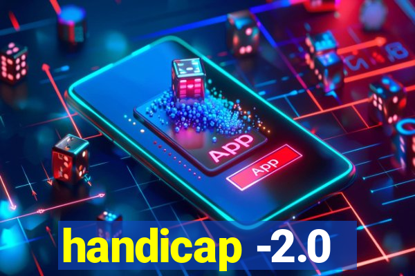 handicap -2.0