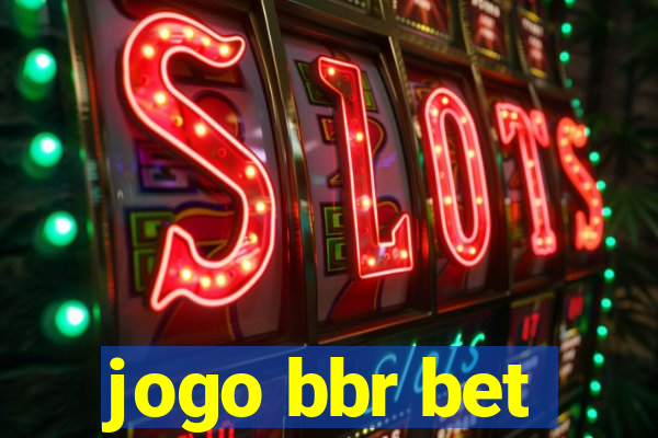 jogo bbr bet