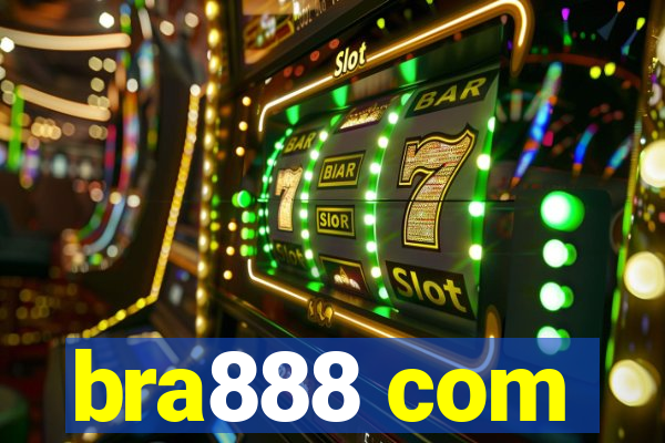 bra888 com