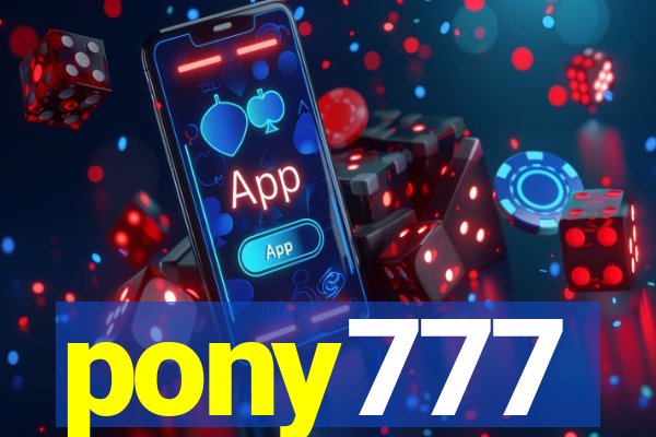 pony777