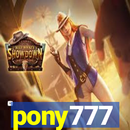 pony777