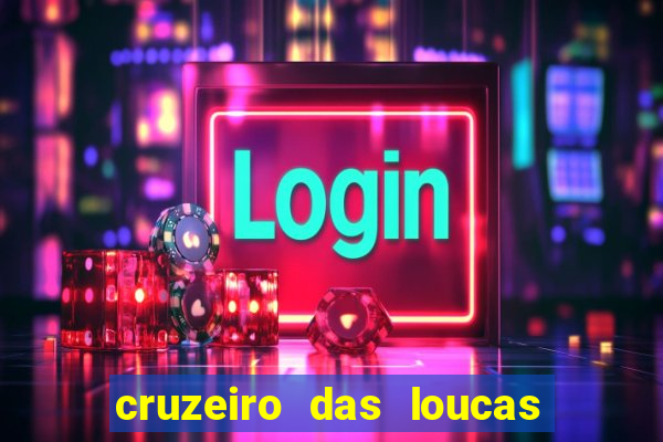 cruzeiro das loucas dublado torrent