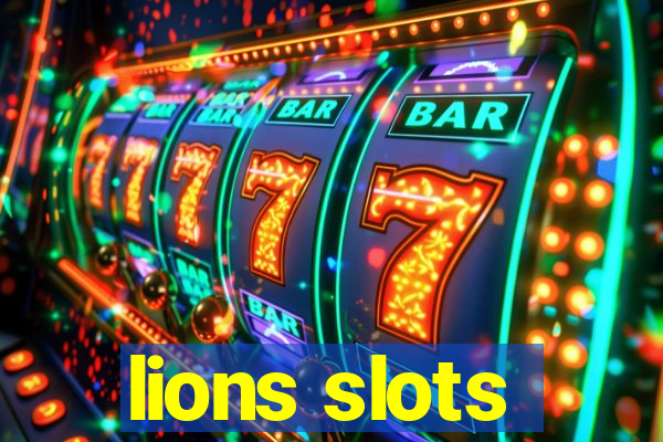 lions slots