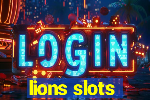 lions slots