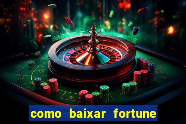 como baixar fortune tiger original